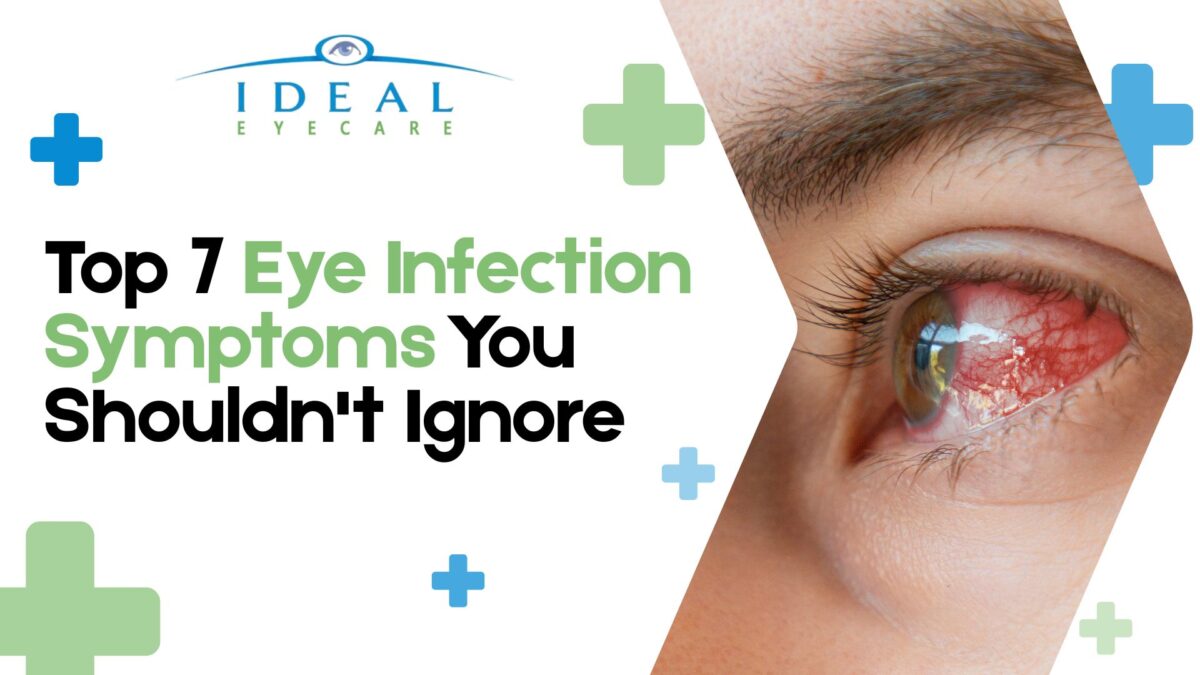 Top 7 Eye Infectio Symptom You Shouldn't Ignore